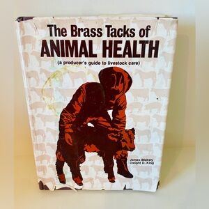 Vintage Book The Brass Tacks of Animal Health Blakely King RARE HTF Farming